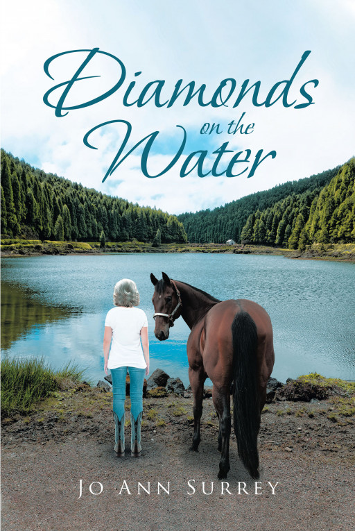 Jo Ann Surrey's New Book, 'Diamonds on the Water' is an Enthralling Tale of a Woman as She Steps Aboard a New Journey