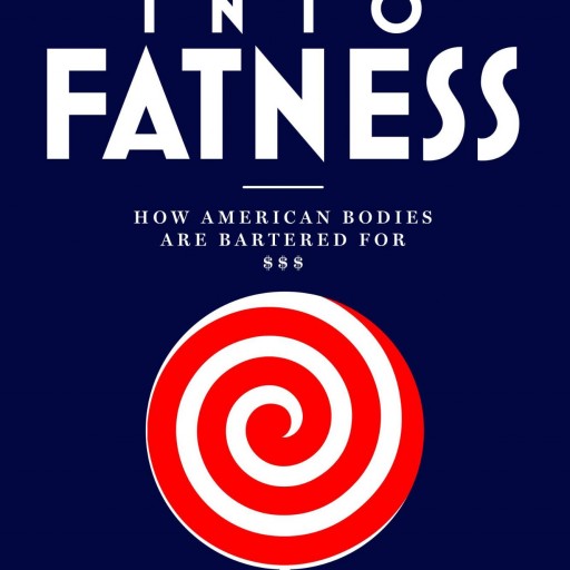 Author Joan Breibart Releases New Book 'Suckered Into Fatness' to Discuss Wellness and Health