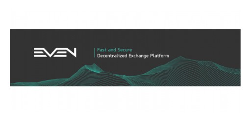 Decentralized EVEN Platform Launching Public Pre-Sale on April 26