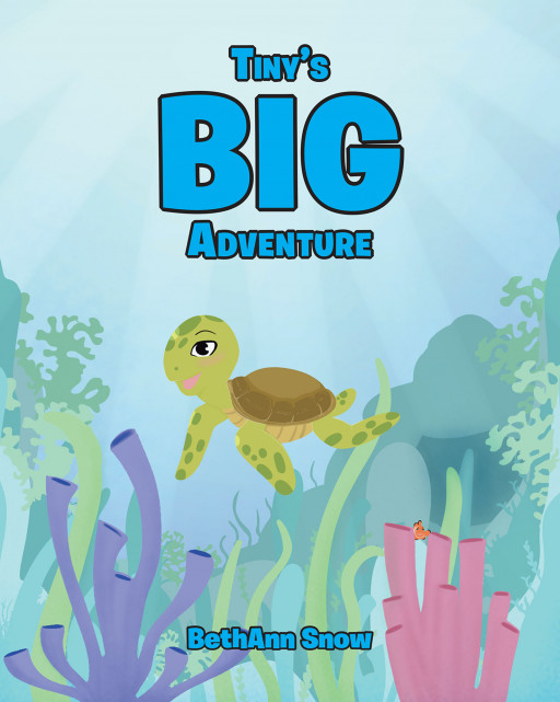 BethAnn Snow's New Book 'Tiny's Big Adventure' is a Wonderful Tale of Bravery, Friendship, and Endless Sea Adventures