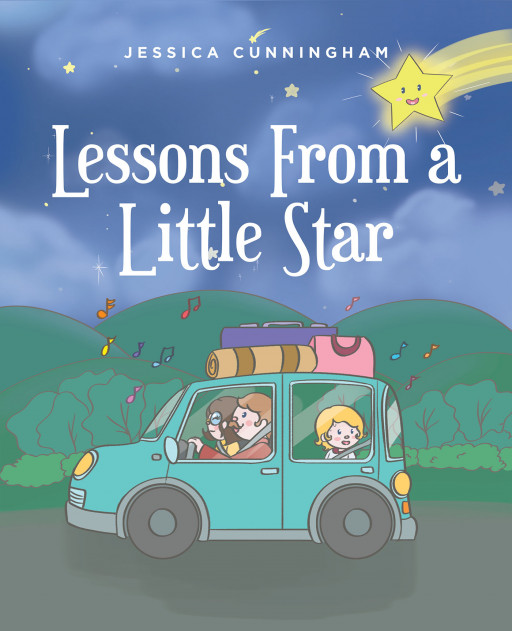 Jessica Cunningham's New Book 'Lessons From a Little Star' is an Uplifting Message of Courage From a Little Girl Who Taught Others How to Shine Bright in Darkness