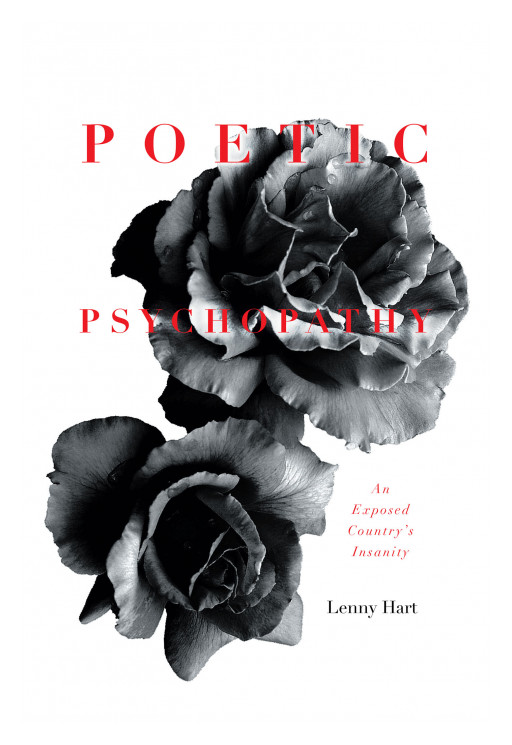 Author Lenny Hart's New Book 'Poetic Psychopathy' is the Story of How Telepathy Was Born and the Damage It Has Wrought