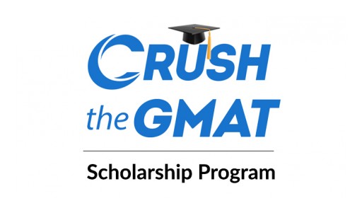Crush the GMAT Scholarship Program Now Open