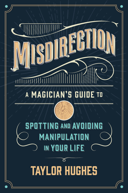 Professional Magician and Former Pastor Reveals How Tricks Invented for Entertainment Have Been Turned Into Weapons in New Book