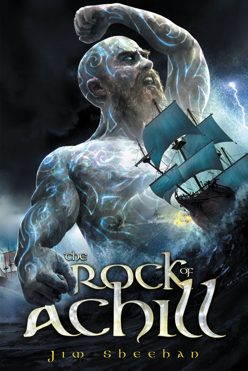 Jim Sheehan's New Book 'The Rock of Achill' is a Riveting Tale of a Romance and a Mission to Gain What is Rightfully Theirs