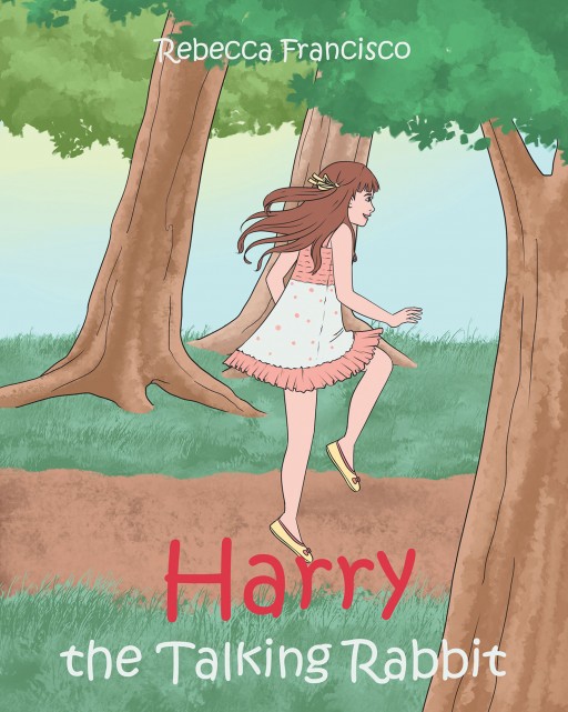 Rebecca Francisco's New Book 'Harry the Talking Rabbit' is a Heartwarming Adventure of Two New Friends Who Found Comfort and Friendship in Each Other