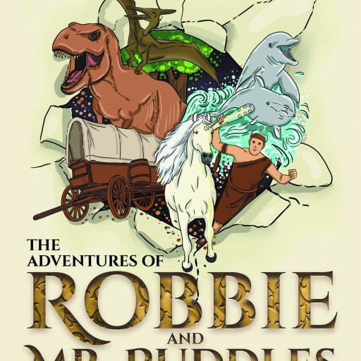 Donna Marie Robinson's Newly Released Story "The Adventures of Robbie and Mr. Puddles" Is an Entertaining and Original Book Full of Imaginary Kingdoms and Incredible Adventures