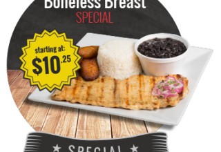 Enjoy a delicious Boneless Breast Meal. Currently only $9.95