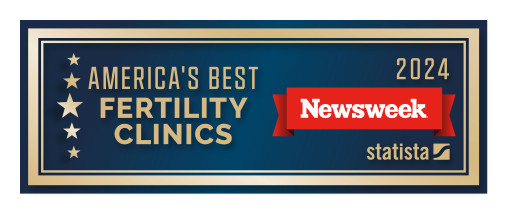 Advanced Fertility Center of Texas Has Been Awarded on the Newsweek List of America’s Best Fertility Clinics 2024; Awarded #1 in Texas and #7 Nationwide