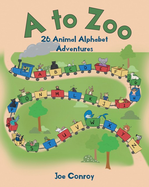 Joe Conroy's New Book 'A to Zoo: 26 Animal Alphabet Adventures' Contains an Educational Journey With Life Lessons Through Animal Stories and the English Alphabet
