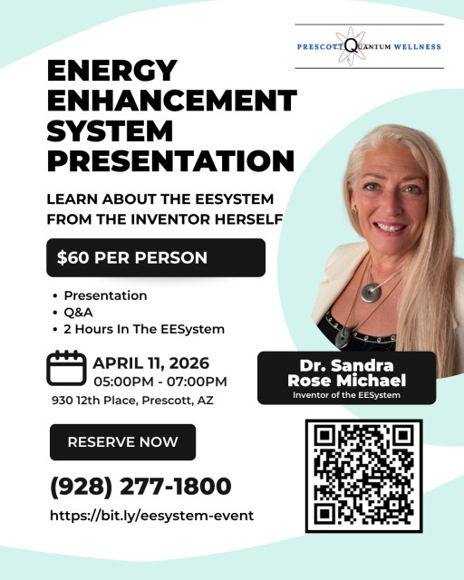 Prescott Quantum Wellness to Host Energy Enhancement System Presentation Featuring Dr. Sandra Rose Michael on April 11, 2026