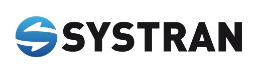 SYSTRAN to Hold Private Demos of Pure Neural Machine Translation at Manufacturing & Technology Conference & Expo