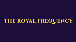 The Royal Frequency