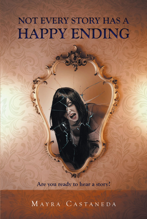 Mayra Castaneda's New Book 'Not Every Story Has a Happy Ending' is a Creepy Collection of Short Stories That Encapsulates a Vast Array of Horror Genres and Folklore