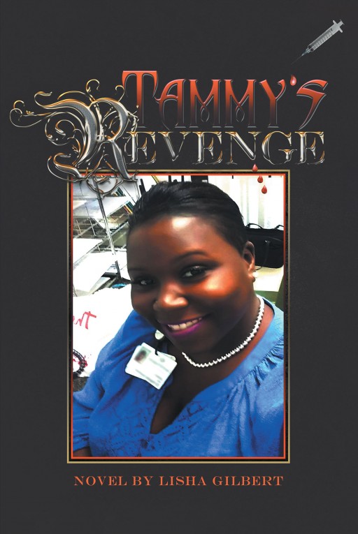 Lisha Gilbert's New Book 'Tammy's Revenge' is a Brilliant Novel About a Woman's Pursuit for Freedom