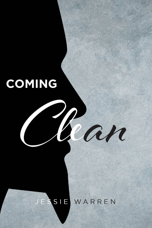 Jessie Warren's New Book 'Coming Clean' is a Deeply Moving Account of a Man Who Found Healing in the Arms of God After Suffering So Much in Life