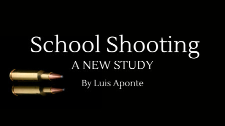 School Shooting: A New Study by Luis Aponte