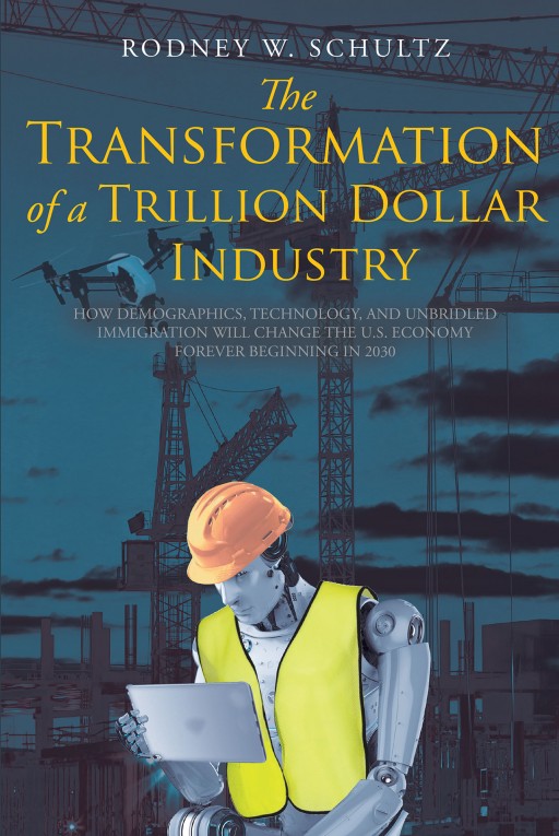 From Rodney W. Schultz, 'The Transformation of a Trillion-Dollar Industry' Examines the State of the US Construction Industry and How It is Poised to Change