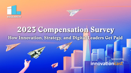 2023: Compensation Survey: How Innovation, Strategy, and Digital Leaders Get Paid