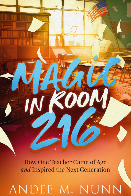 NAACP Excellence in Teaching Award Winner Andee Nunn Releases Memoir, ‘Magic in Room 216’, on Cyber Monday