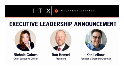 InsurTech Express Appoints Nichole Gaines CEO and Ron Hensel President as Company Enters Next Phase of Growth