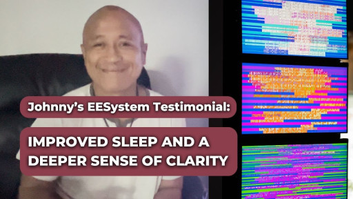 EESystem™ Testimonial: Johnny’s 4-Hour EESystem™Experience