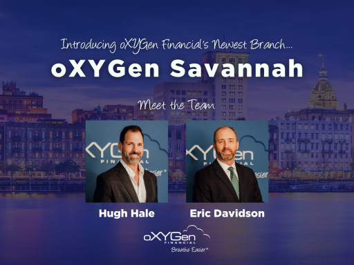 oXYGen Financial Opens New Location in Savannah, GA - Headed by Advisor Hugh Hale