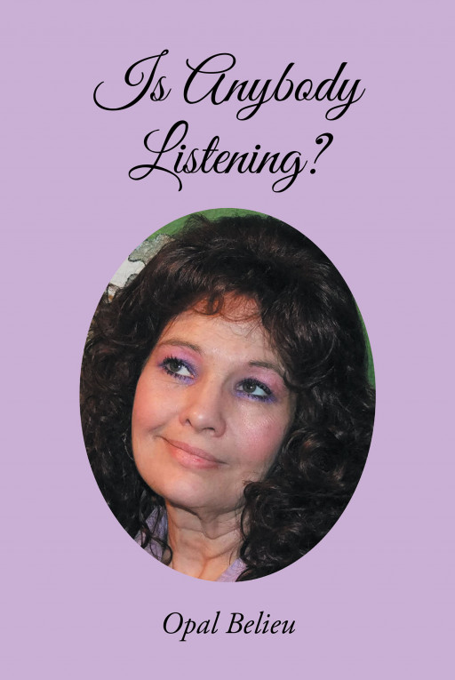 Author Opal Belieu's New Book 'Is Anybody Listening?' is a Poetry Book Following the Authors Life Through Love and Loss