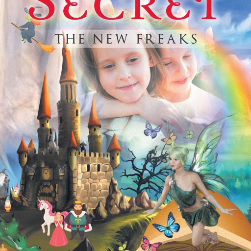 Kaycee Raeann Strahm's New Book "Evillan's Secret: The New Freaks" is the Epic Adventure of Two Young Girls Who Must Learn to Control Their Powers in a World of Dangers.