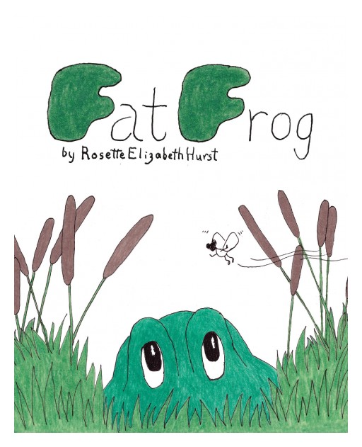 Rosette Elizabeth Hurst's Newly Released "Fat Frog' is an Interesting Children's Book That Will Help the Readers Improve Their Vocabulary and Thinking Skills