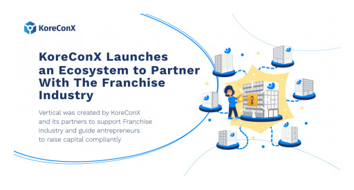 KoreConX Launches an Ecosystem to Partner With the Franchise Industry