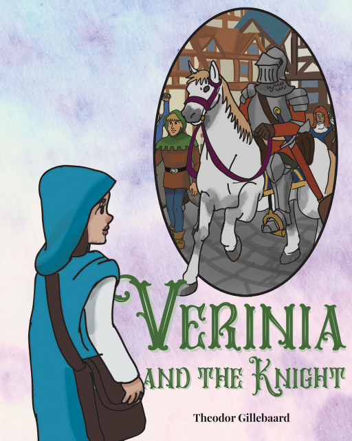 Author Theodor Gillebaard's new book, 'Verinia and The Knight' is a captivating children's tale that shows all were created equally in God's eyes.
