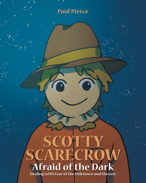 Paul Pierce's new book, 'Scotty Scarecrow', contains a beautiful reminder of trusting God and never letting fear take one's heart