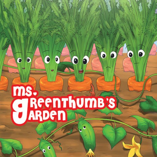 Carol Awe's New Book, "Ms. Greenthumb's Garden" is an Enjoyable Work About the Plants Growing in a Garden That is Busy With Activity.
