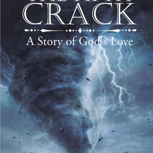 David Hanson's New Book 'The Fifth Crack: A Story of God's Love' is a Touching True Story That Chronicles God's Faithfulness Through a Lifetime.