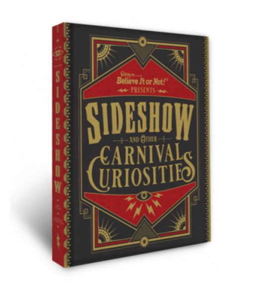 Explore Sideshow Curiosities With Book of True Stories and Fascinating Acts!