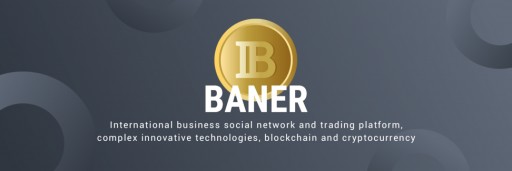BANER Project Launches Business Social Network for the Digital Generation, Announces ICO Campaign