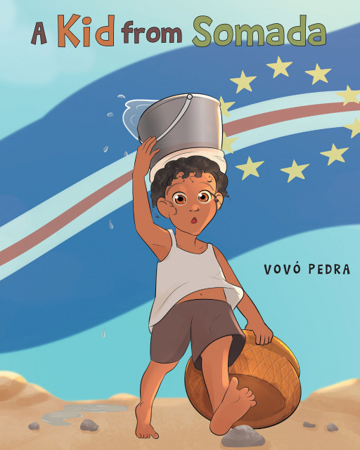 Vovó Pedra's New Book 'A Kid From Somada' is a Pondering Volume About a Child Seeking Approval From Her Parents