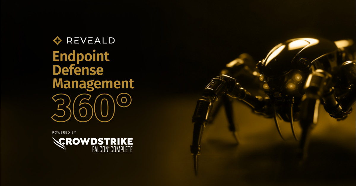 Reveald Launches Endpoint Defense Management 360°, Powered by ...