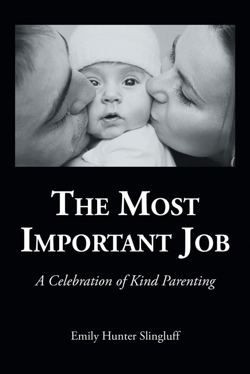 Author Emily Hunter Slingluff's New Book 'The Most Important Job' is a Helpful Guidebook About Parenting