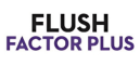 Flush Factor Plus