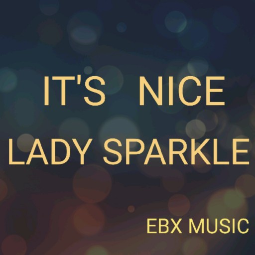 EBX Music Company Releases New Songs 'Beautiful Dream' and 'Sweetheart You Want' by Lady Sparkle