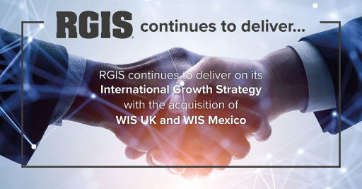 RGIS Continues to Deliver on Its International Growth Strategy With the Acquisition of WIS UK and WIS Mexico