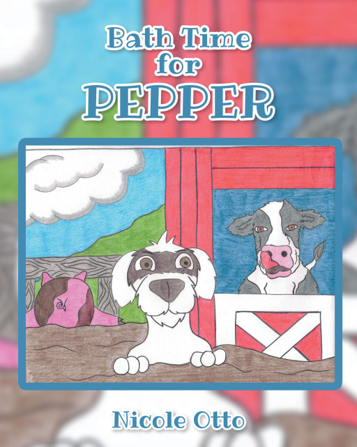 Nicole Otto's New Book 'Bath Time for Pepper' is a Beautiful Homage to a Lifelong Companion