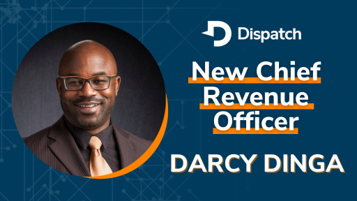 Dispatch Welcomes Growth Leader as New Chief Revenue Officer