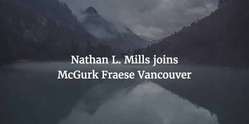 Nathan L. Mills Joins Davidson Fraese Family Lawyers Vancouver
