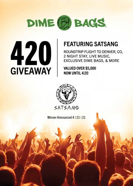 Dime Bags 420 Giveaway Featuring Satsang