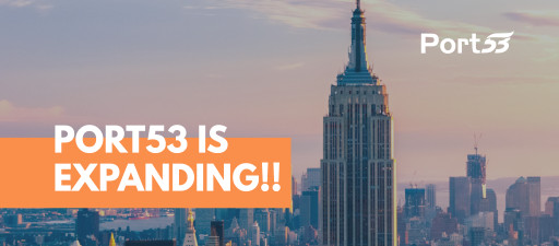 Port53 Opens New York Office as First Step in Targeting Markets in Europe, Asia, Africa, and the Middle East