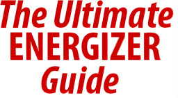 Ultimate Energizer Guide