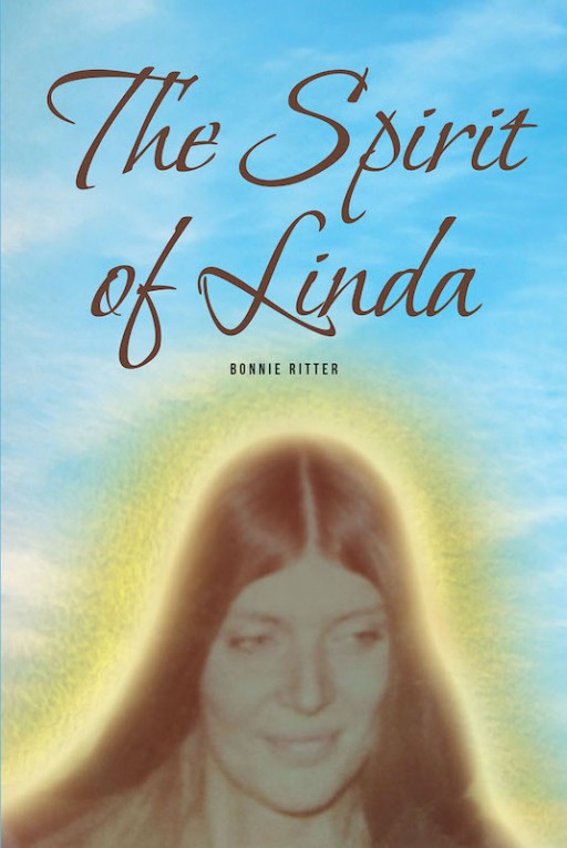 Bonnie Ritter's New Book 'The Spirit of Linda' is a Poignant Read About a Family That is Set to Face the Mysteries Behind Their Pasts